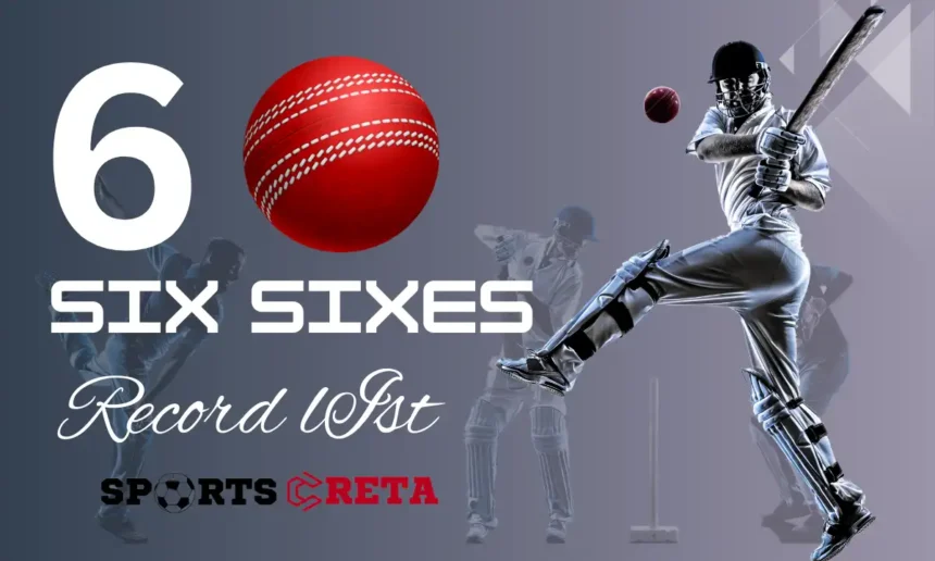 6 Ball 6 Sixes Record list